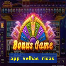 app velhas ricas do pix